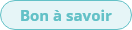 Bon à savoir